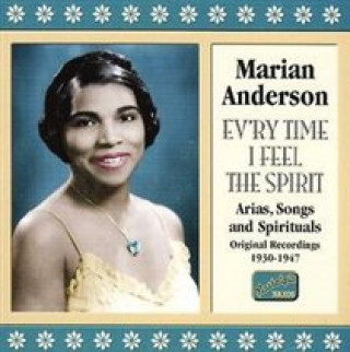 Audio Ev'ry Time I Feel The Spirit Marian Anderson