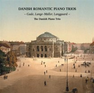 Audio Romantische Klaviertrios aus Dänemark The Danish Piano Trio