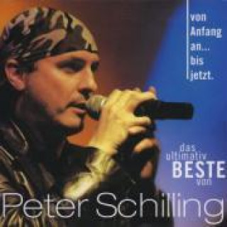 Audio Von Anfang An...Bis Jetzt Peter Schilling