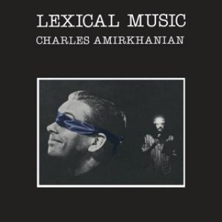 Audio Lexical Music Charles Amirkhanian