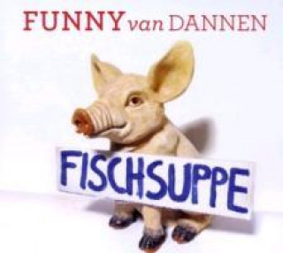 Audio Fischsuppe Funny Van Dannen