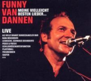 Audio Meine Vielleicht Besten Lieder...Live 2010 Funny Van Dannen