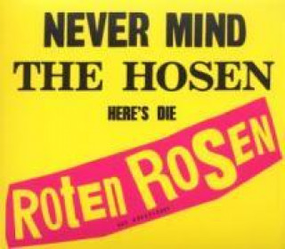 Audio Never Mind The Hosen-Here's Die Roten Rosen Die Roten Rosen