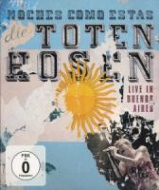 Video Noches Como Estas-Live In Buenos Aires Die Toten Hosen