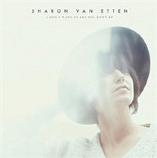 Audio I Don't Want To Let You Down Sharon Van Etten