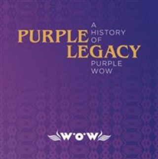 Audio Purple Legacy-A History Of Purple WOW Various