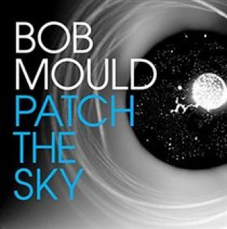 Audio Patch The Sky Bob Mould
