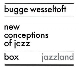 Audio New Conception Of Jazz, 3 Audio-CDs Bugge Wesseltoft