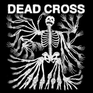 Audio Dead Cross Dead Cross