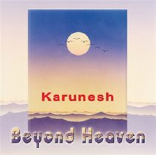 Hanganyagok Beyond Heaven Karunesh
