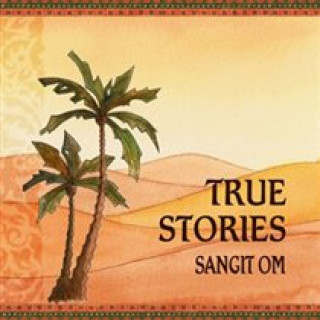 Audio True Stories Sangit Om