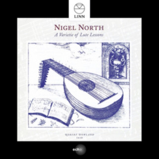 Audio A Varietie of Lute Lessons Nigel North