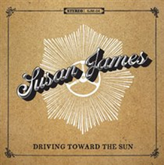 Zvok Driving Toward The Sun Susan James