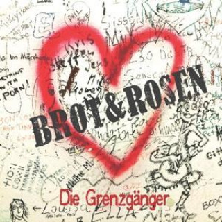 Аудио Brot & Rosen Die Grenzgänger