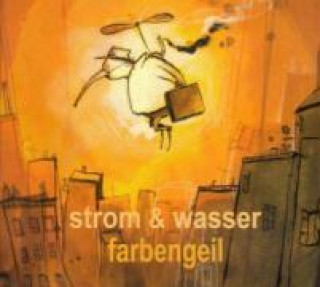 Audio Farbengeil Strom & Wasser
