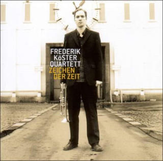 Audio Zeichen der Zeit Frederik Quartett Köster