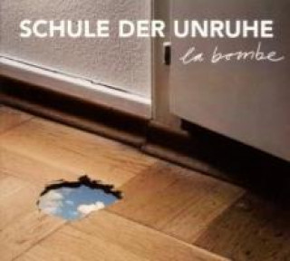 Audio La bombe Schule Der Unruhe