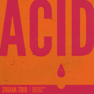 Zvok Acid Zodiak Trio