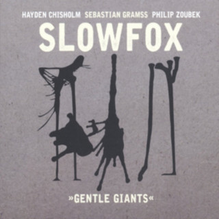 Audio Gentle Giants Slowfox