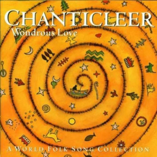 Audio Wondrous Love Chanticleer