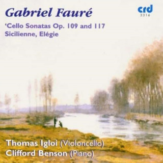 Audio Faure Cello Sonatas thomas/benson Igloi