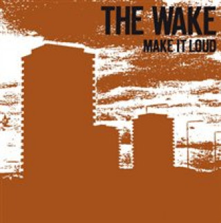 Zvok Make It Loud The Wake