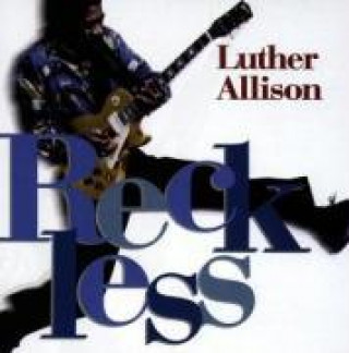 Audio Reckless Luther Allison
