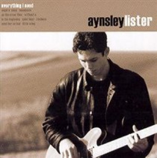 Audio Everything I Need Aynsley Lister