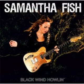 Audio Black Wind Howlin' Samantha Fish