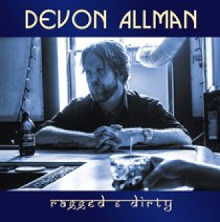 Audio Ragged & Dirty Devon Allman