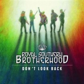 Audio Don't Look Back Royal Southern Brotherhood