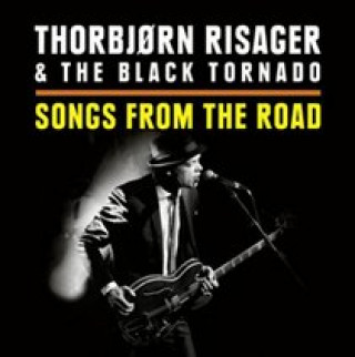 Audio Songs From The Road Thorbj?rn & The Black Tornado Risager