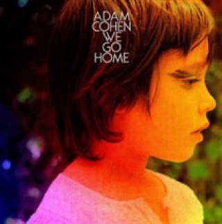 Audio We Go Home Adam Cohen