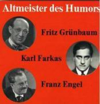 Audio ALTMEISTER DES HUMORS GRÜNBAUM/FRAKAS/ENGEL