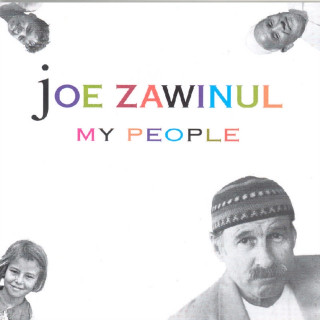 Audio My People Joe Zawinul