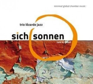 Zvok Sich Sonnen Trio Lezarde Jazz