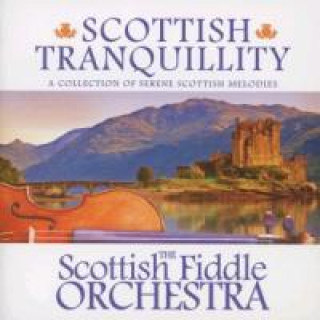 Zvok Scottish Tranquility The Scottish Fiddle Orchestra