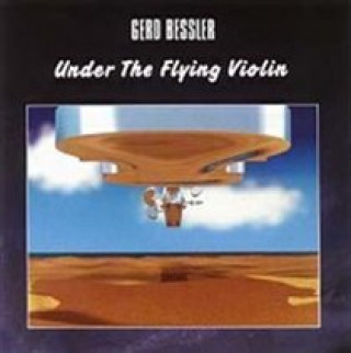 Audio Under The Flying Violin Gerd Bessler