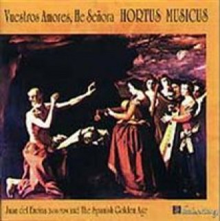Audio Vuestros Amores,He Senora Hortus Musicus