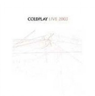 Video Coldplay - Live 2003 Coldpla y