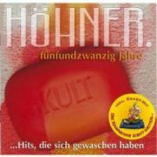 Audio 25 Jahre - Hits,Die Sich Gewaschen Haben Höhner