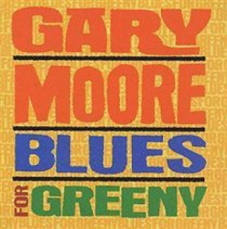 Audio Blues For Greeny (Remastered) Gary Moore