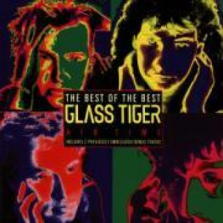 Audio The Best Of The Best Glass Tiger