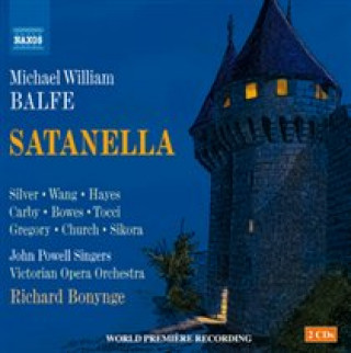 Audio Satanella Bonynge/John Powell Singers/Victorian Opera Orch.