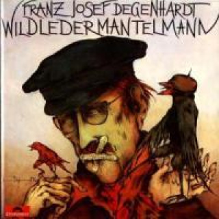 Audio Wildledermantelmann Franz Josef Degenhardt