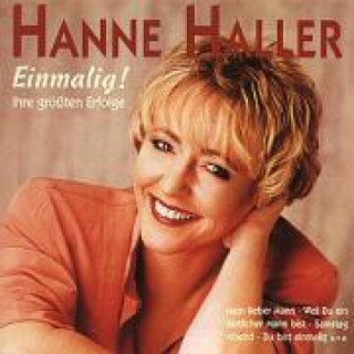 Audio EINMALIG!IHRE GRÖáTEN ERFOLGE Hanne Haller