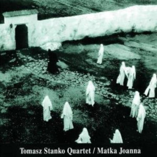 Hanganyagok Matka Joanna (1995) Tomasz Quartet Stanko