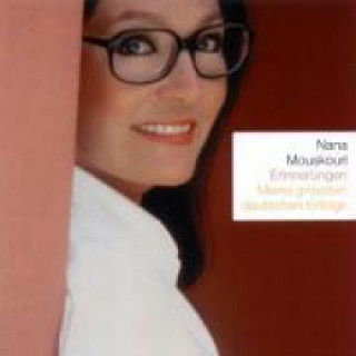 Audio ERINNERUNGEN - MEINE GRÖSSTEN DEUTSCHEN ERFOLGE Nana Mouskouri