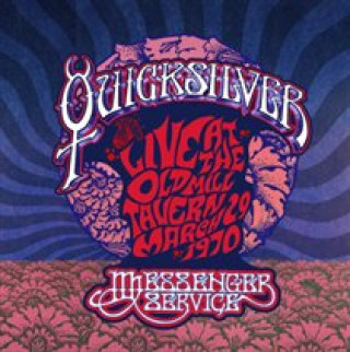 Audio Live At Old Mill Tavern,March 29,1970 Quicksilver Messenger Service