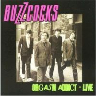Audio Orgasm Addict Live Buzzcocks